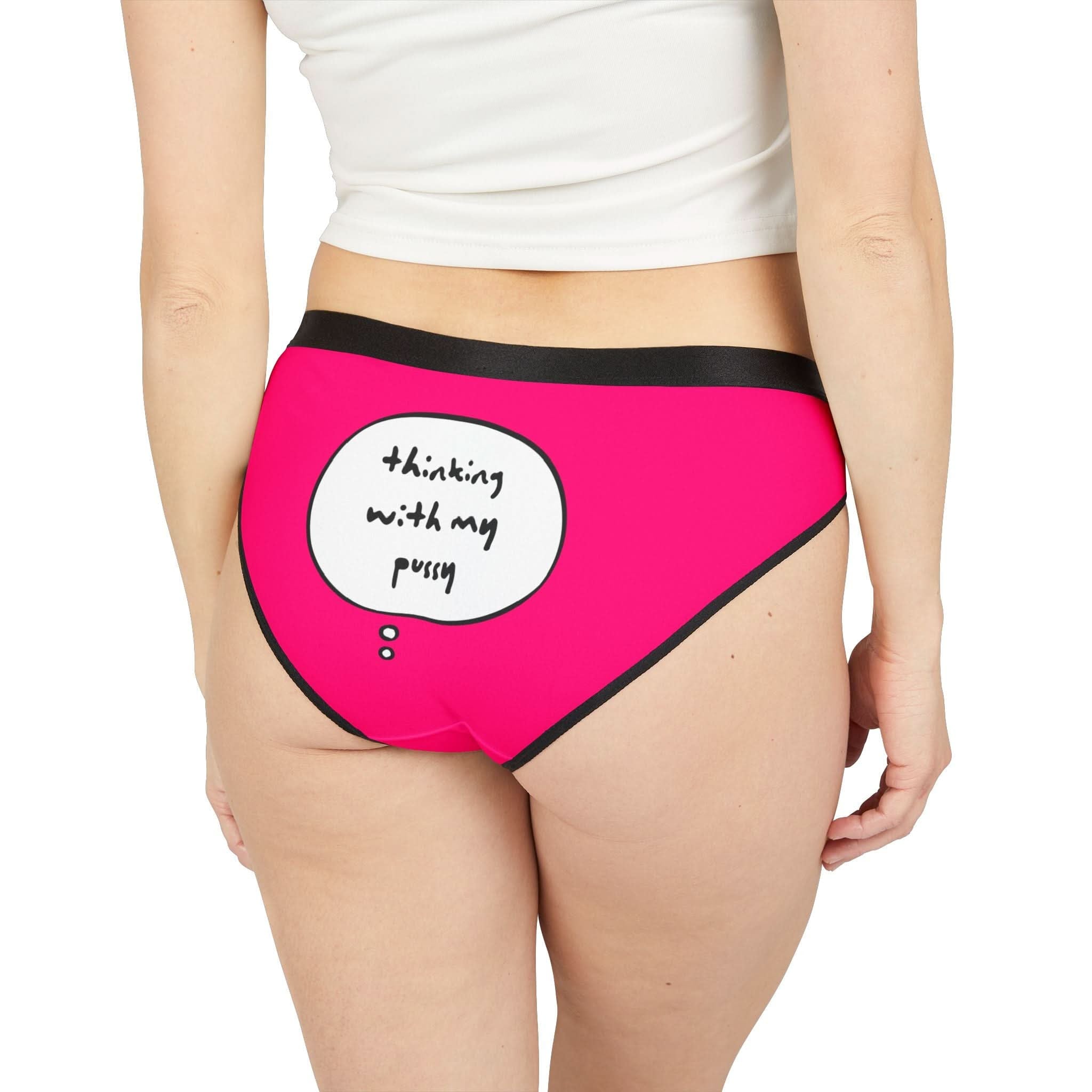 Pink Thinking With My Pussy | Mix & Match Women’s Fun-Flirty Lovers’ Panties