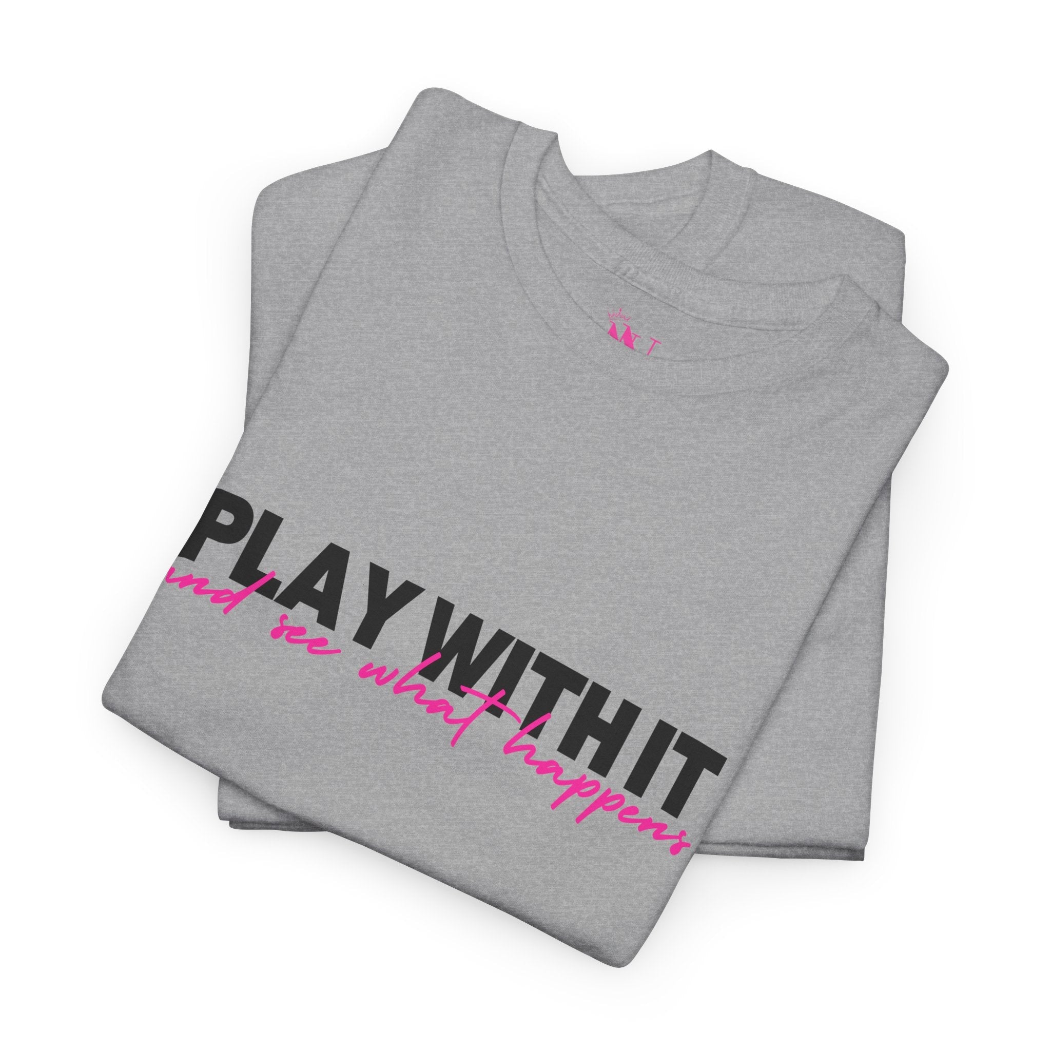 Play With It | Mix & Match 100% Cotton Unisex Fun-Flirty Lovers’ Tees