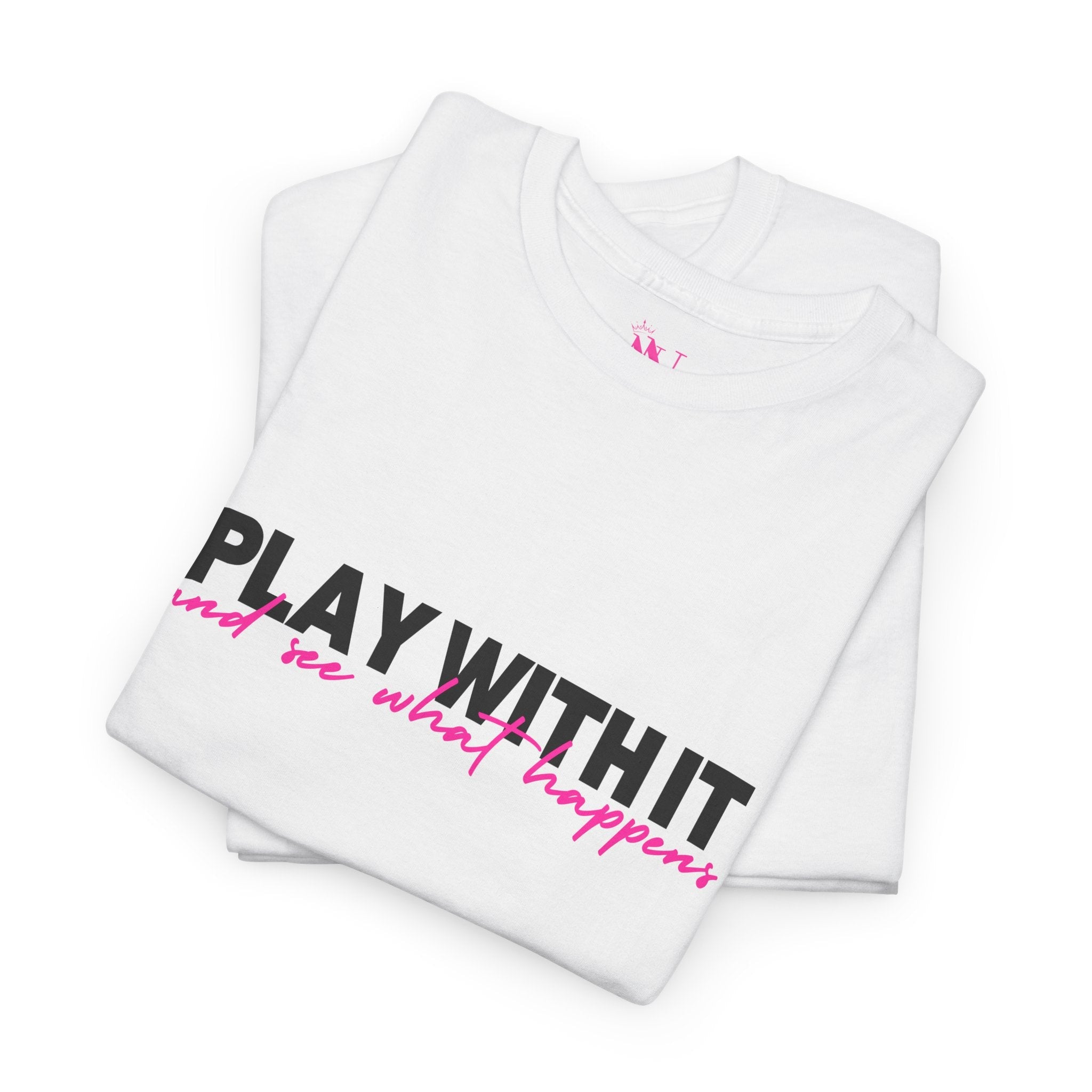Play With It | Mix & Match 100% Cotton Unisex Fun-Flirty Lovers’ Tees