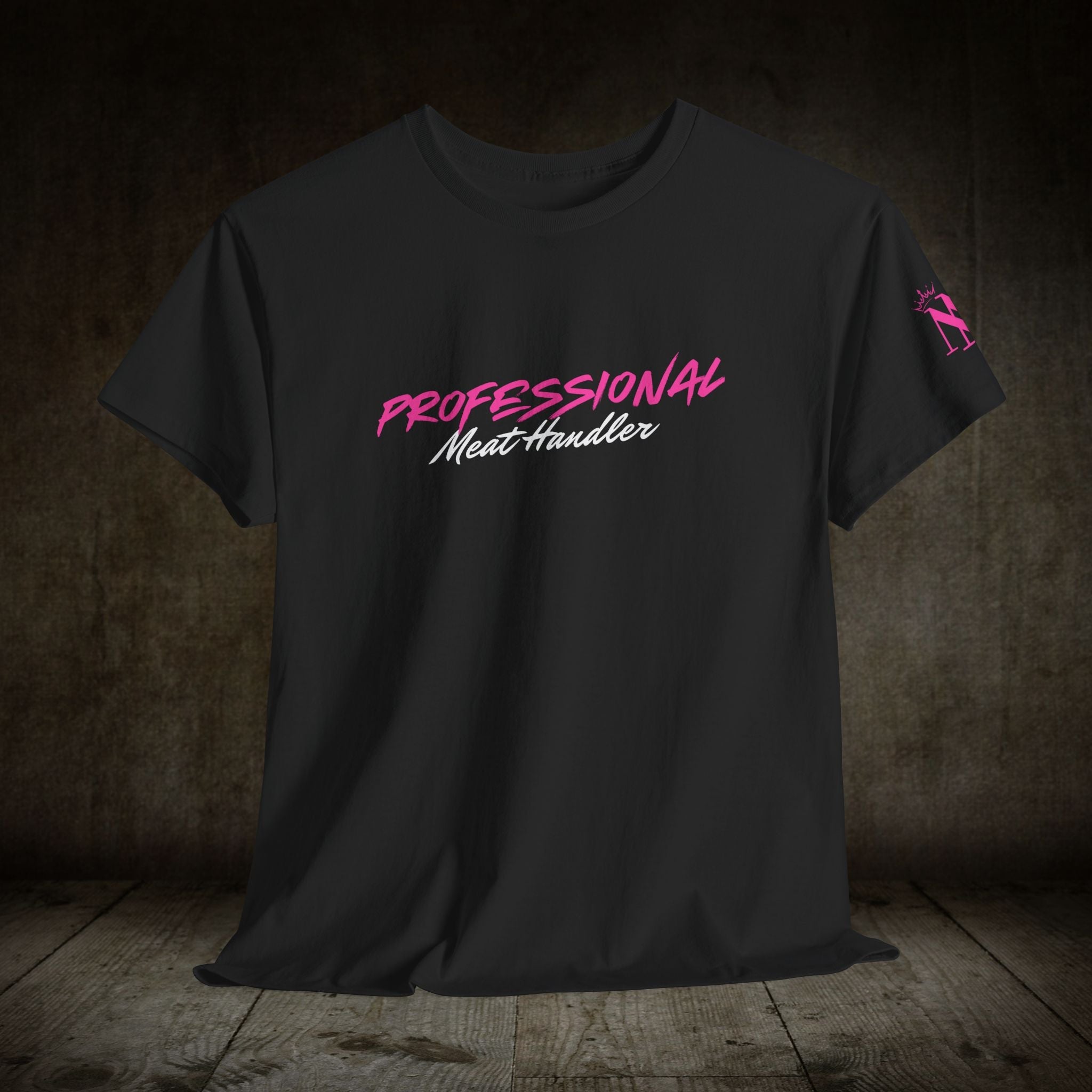 Professional Meat Handler | Mix & Match 100% Cotton Unisex Fun-Flirty Lovers’ Tees