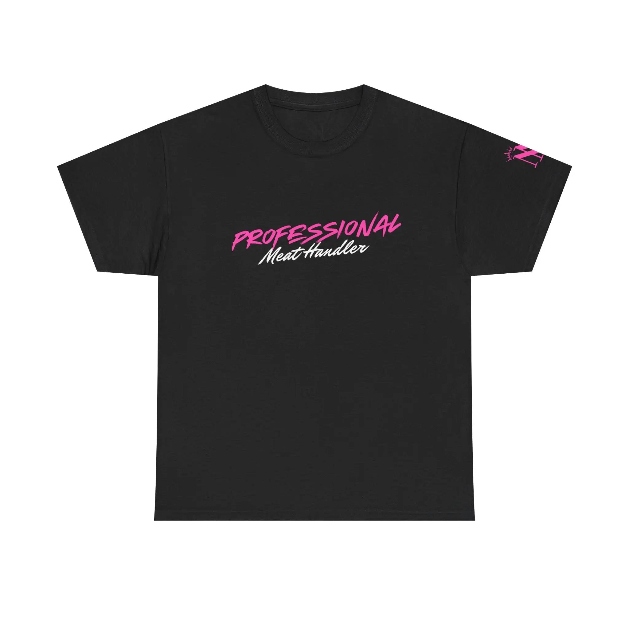 Professional Meat Handler | Mix & Match 100% Cotton Unisex Fun-Flirty Lovers’ Tees