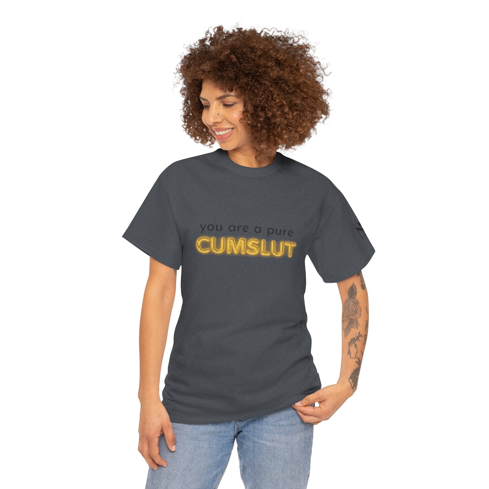Pure Cum Slut | Mix & Match 100% Cotton Unisex Fun-Flirty Lovers’ Tees