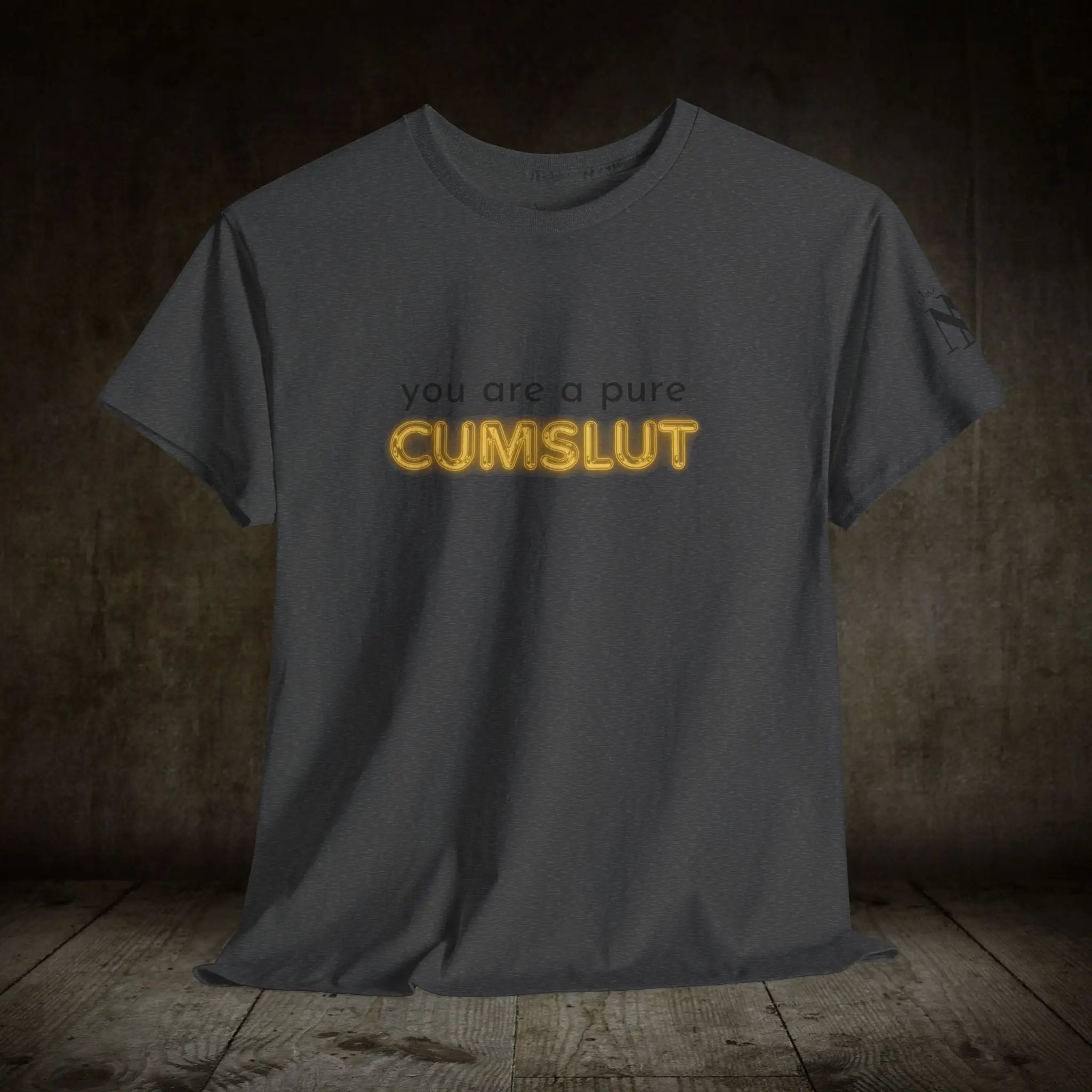 Pure Cum Slut | Mix & Match 100% Cotton Unisex Fun-Flirty Lovers’ Tees