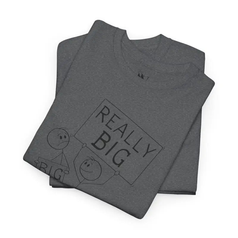 Really Big! | Mix & Match 100% Cotton Unisex Fun-Flirty Lovers’ Tees