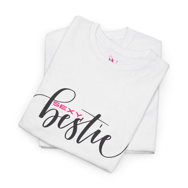 Sexy Bestie | Mix & Match 100% Cotton Unisex Fun-Flirty Lovers’ Tees
