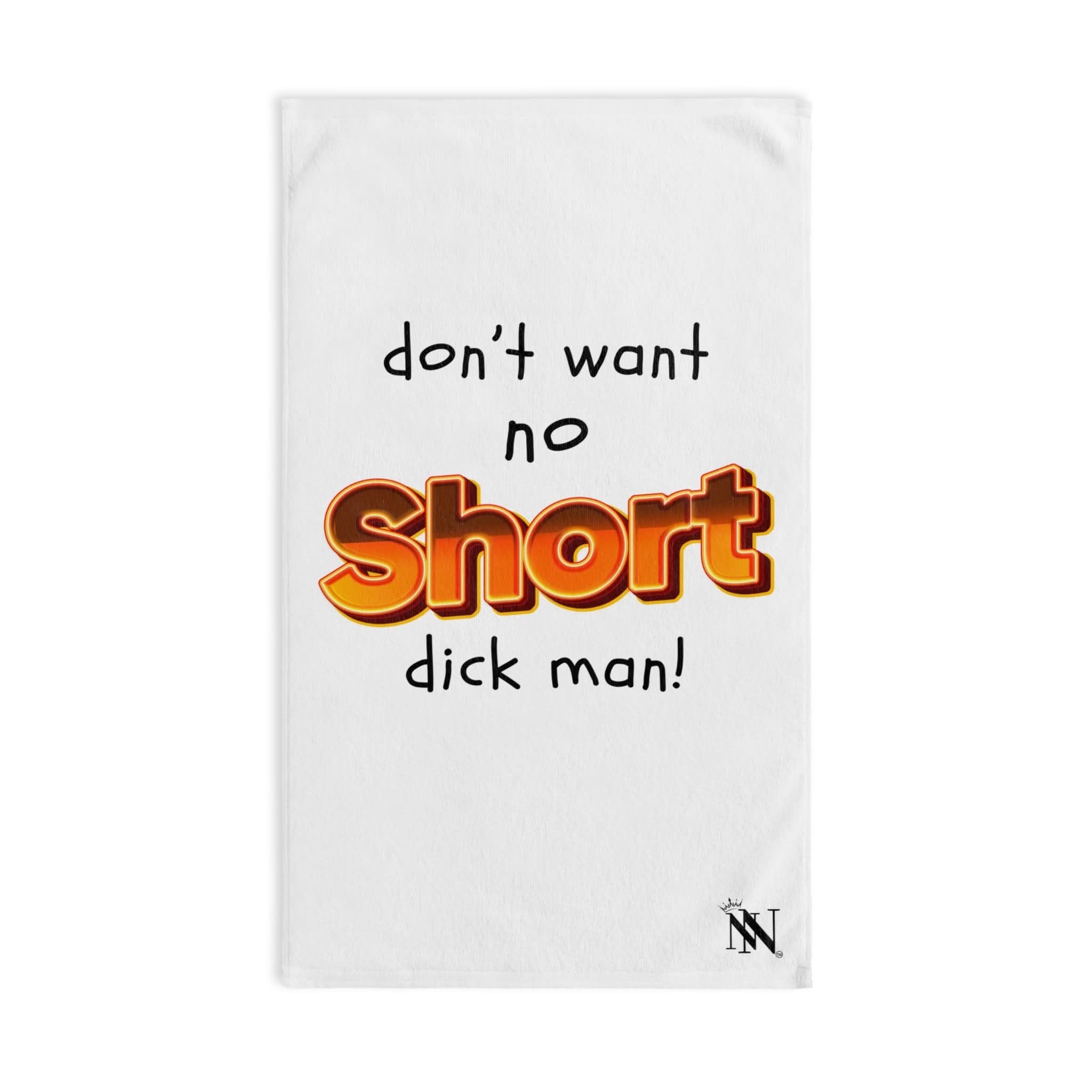 Short Dick Man | Mix & Match Original Fun-Flirty Loversâ Towels