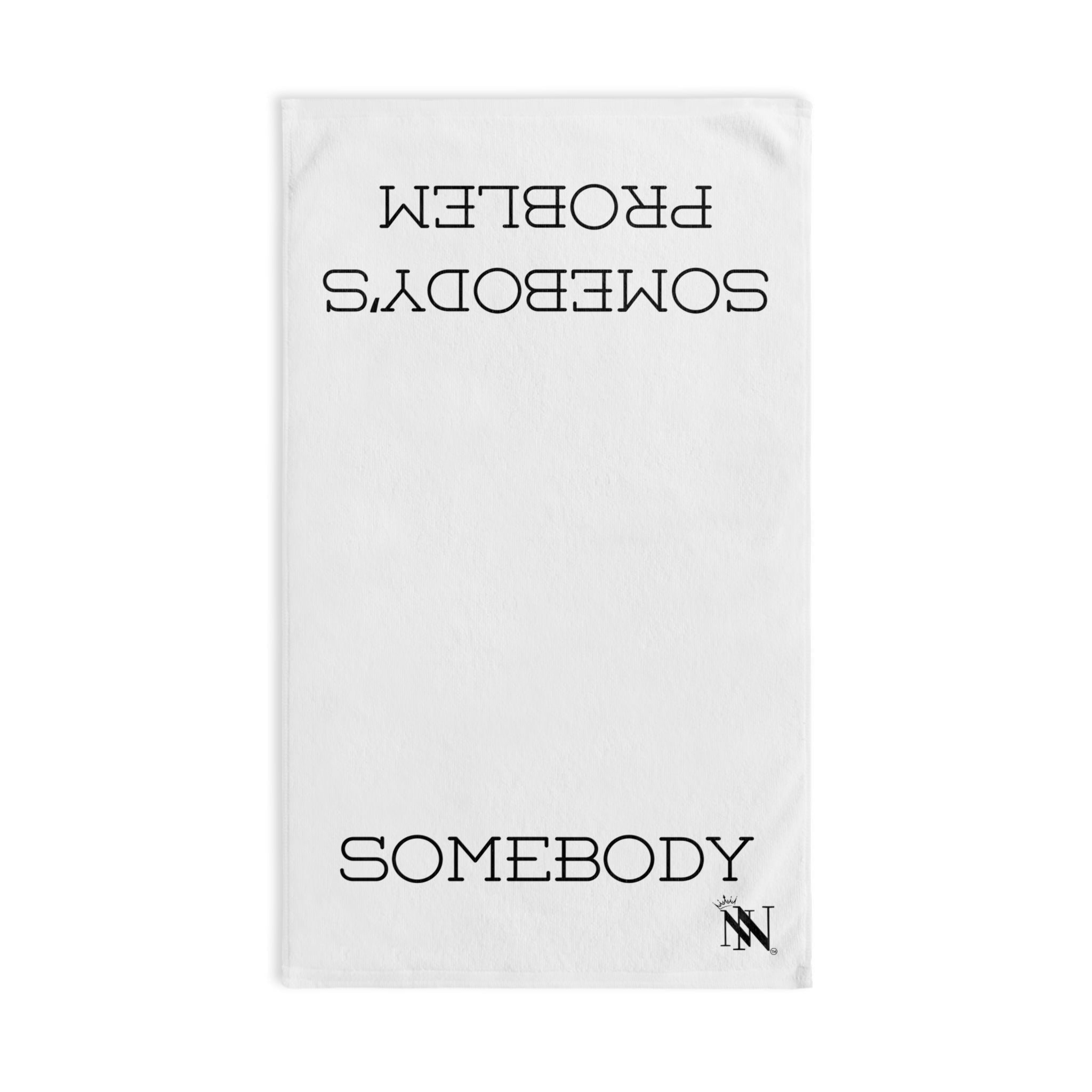 Somebody Somebody’s Problem Shareable | Mix & Match Original Fun-Flirty Lovers’ Towels