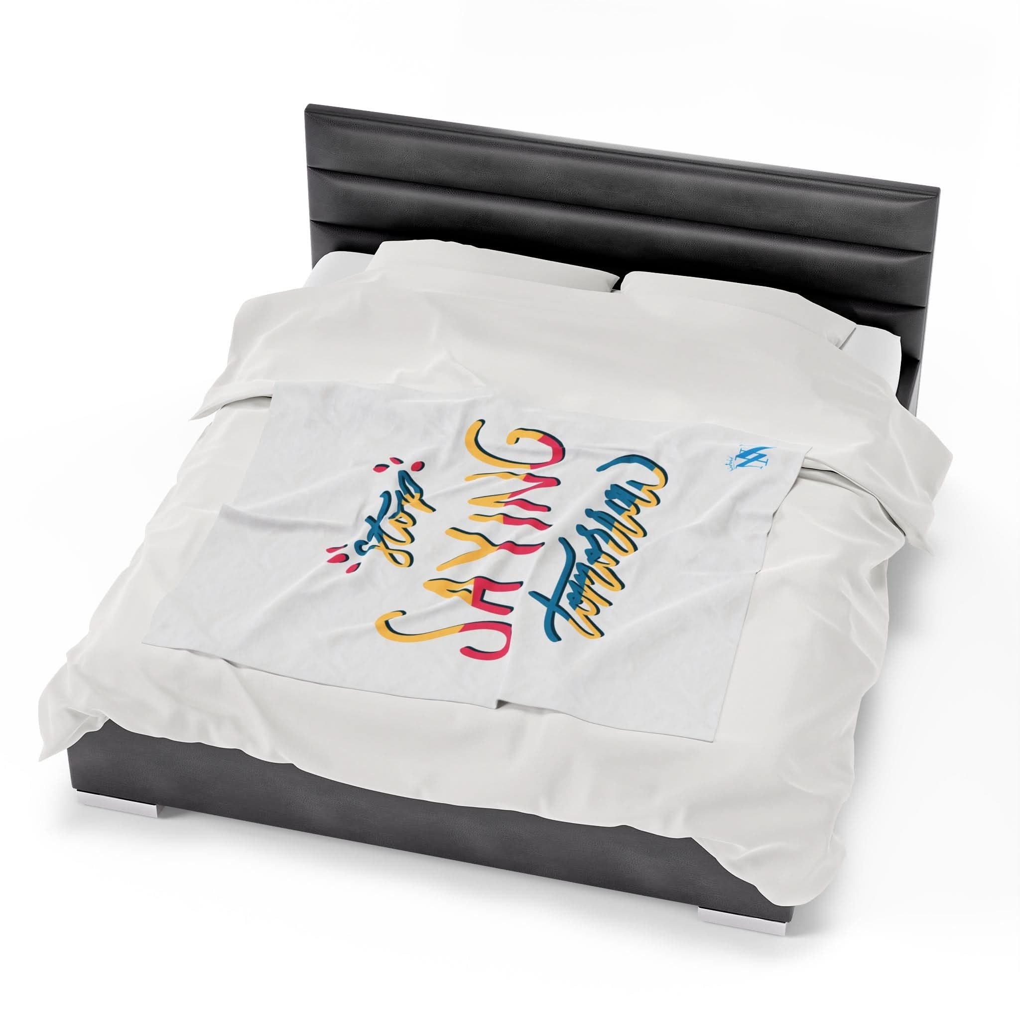 Stop Saying Tomorrow | Mix & Match Fun-Flirty Lovers’ Blankets