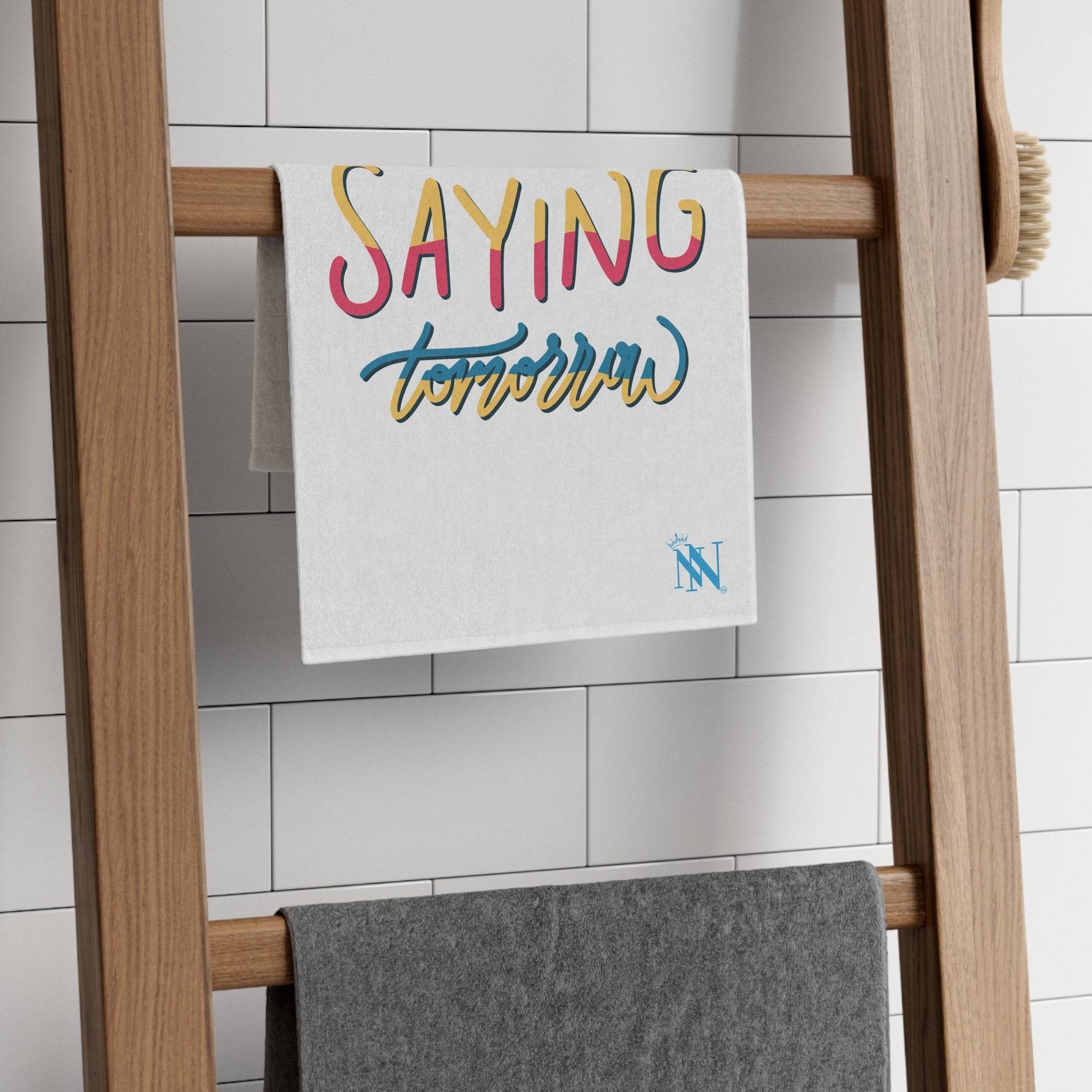 Stop Saying Tomorrow | Mix & Match Soft Fun-Flirty Lovers’ Towels
