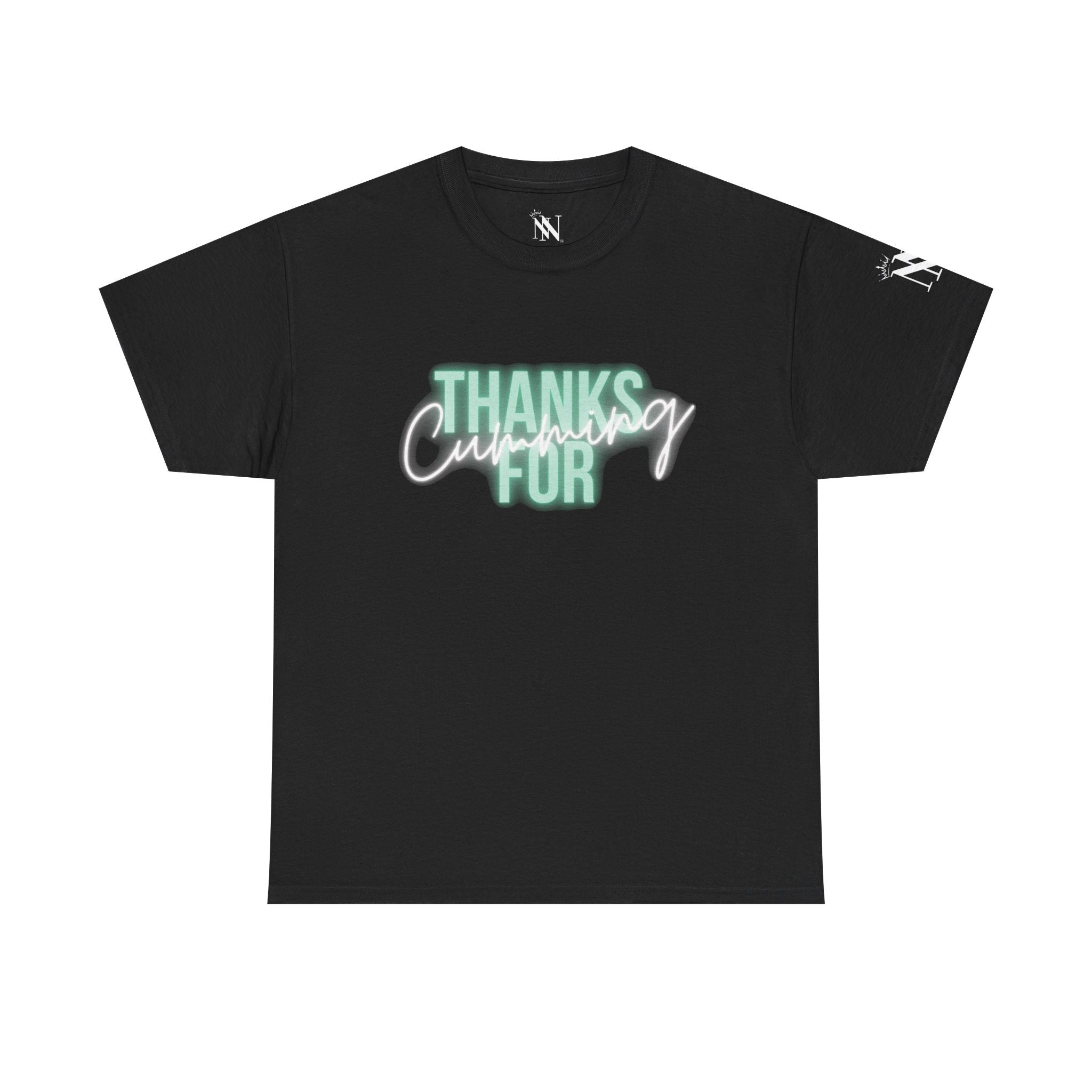 Thanks for Cumming | Mix & Match 100% Cotton Unisex Fun-Flirty Lovers’ Tees