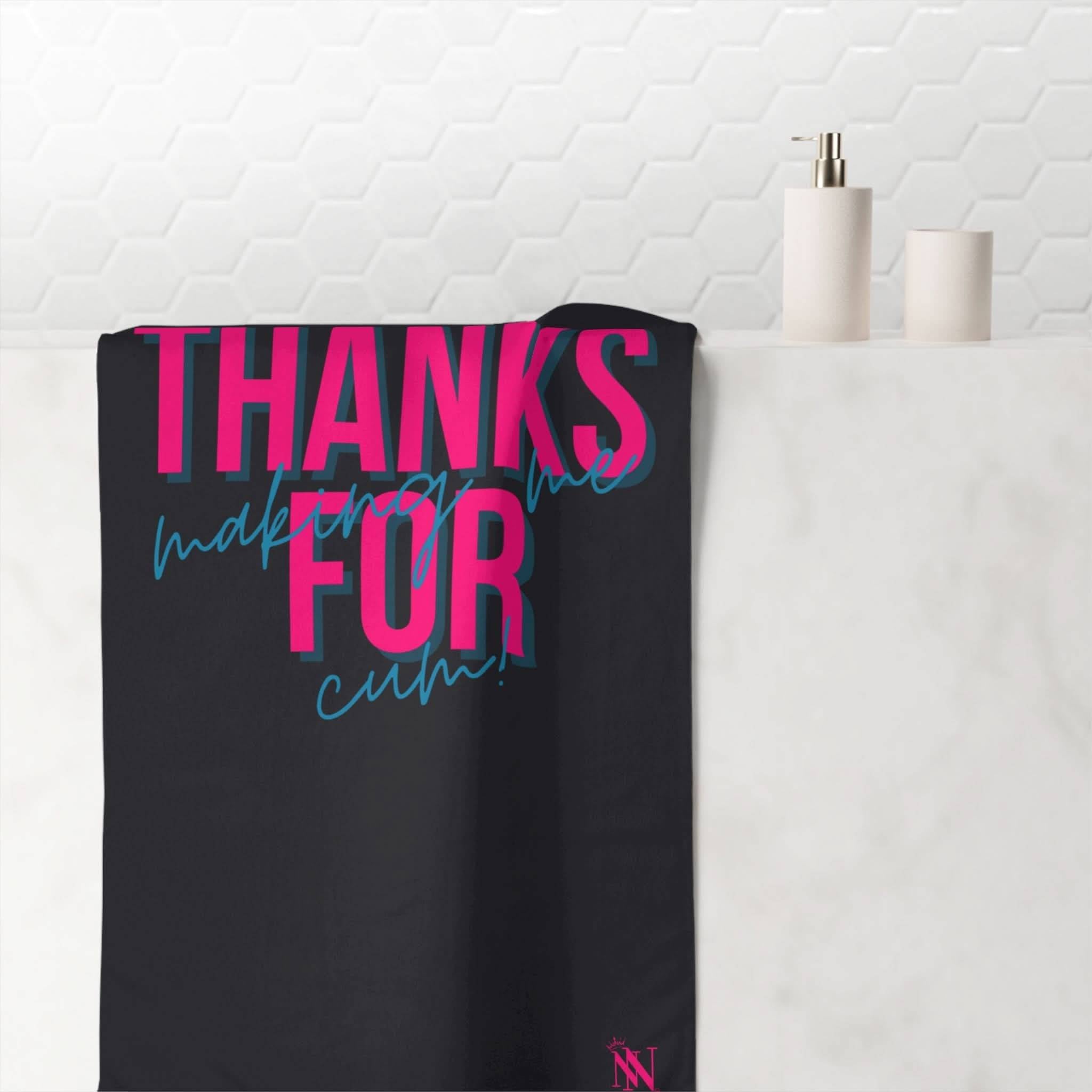 Thanks for Making Me Cum! | Mix & Match Naughty XL Fun-Flirty Lovers’ Towels