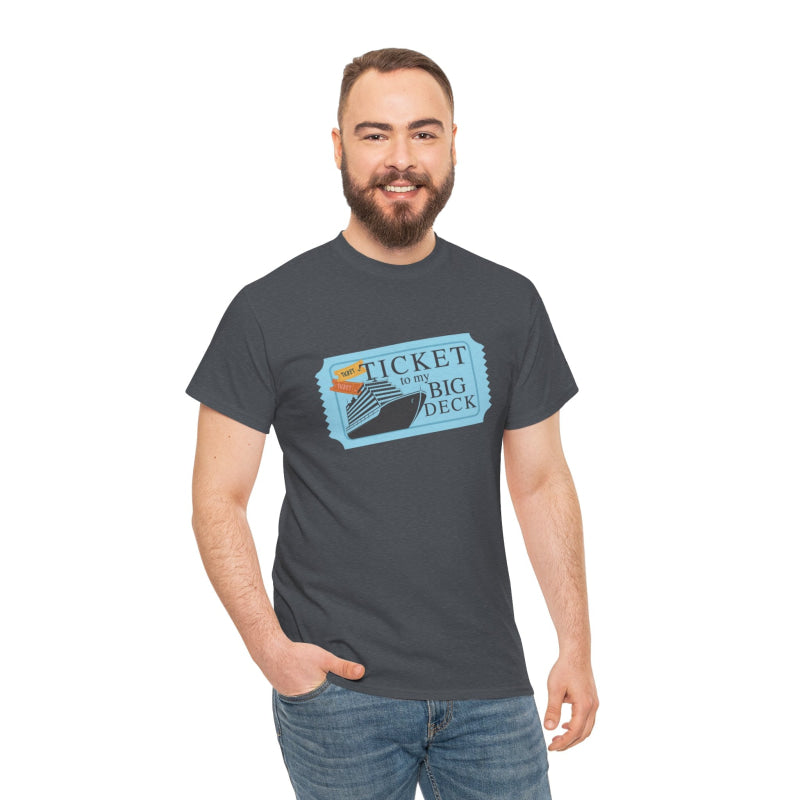 Ticket to Big Deck Vacation | Mix & Match 100% Cotton Unisex Fun-Flirty Lovers’ Tees