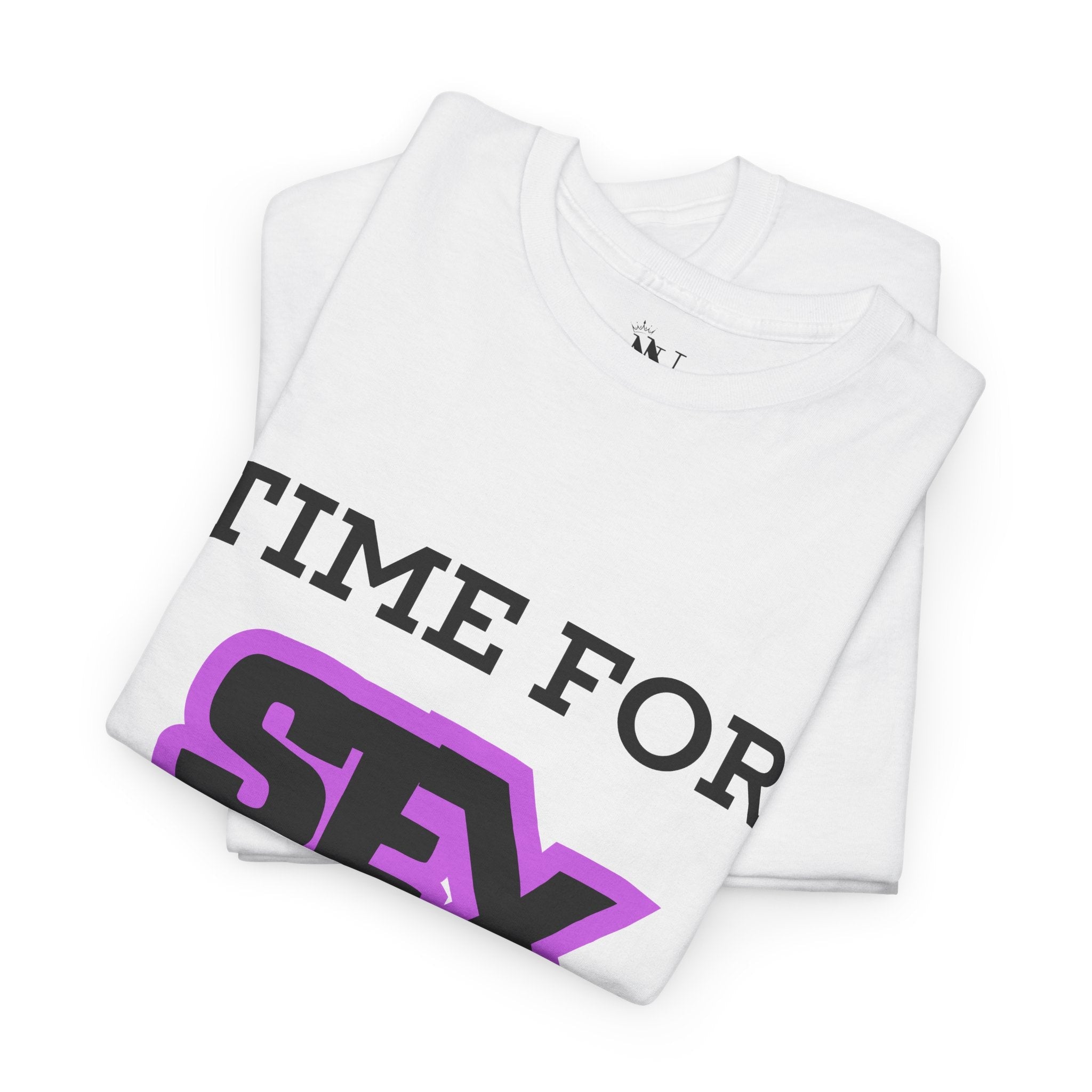 Time for Sex! | Mix & Match 100% Cotton Unisex Fun-Flirty Lovers’ Tees