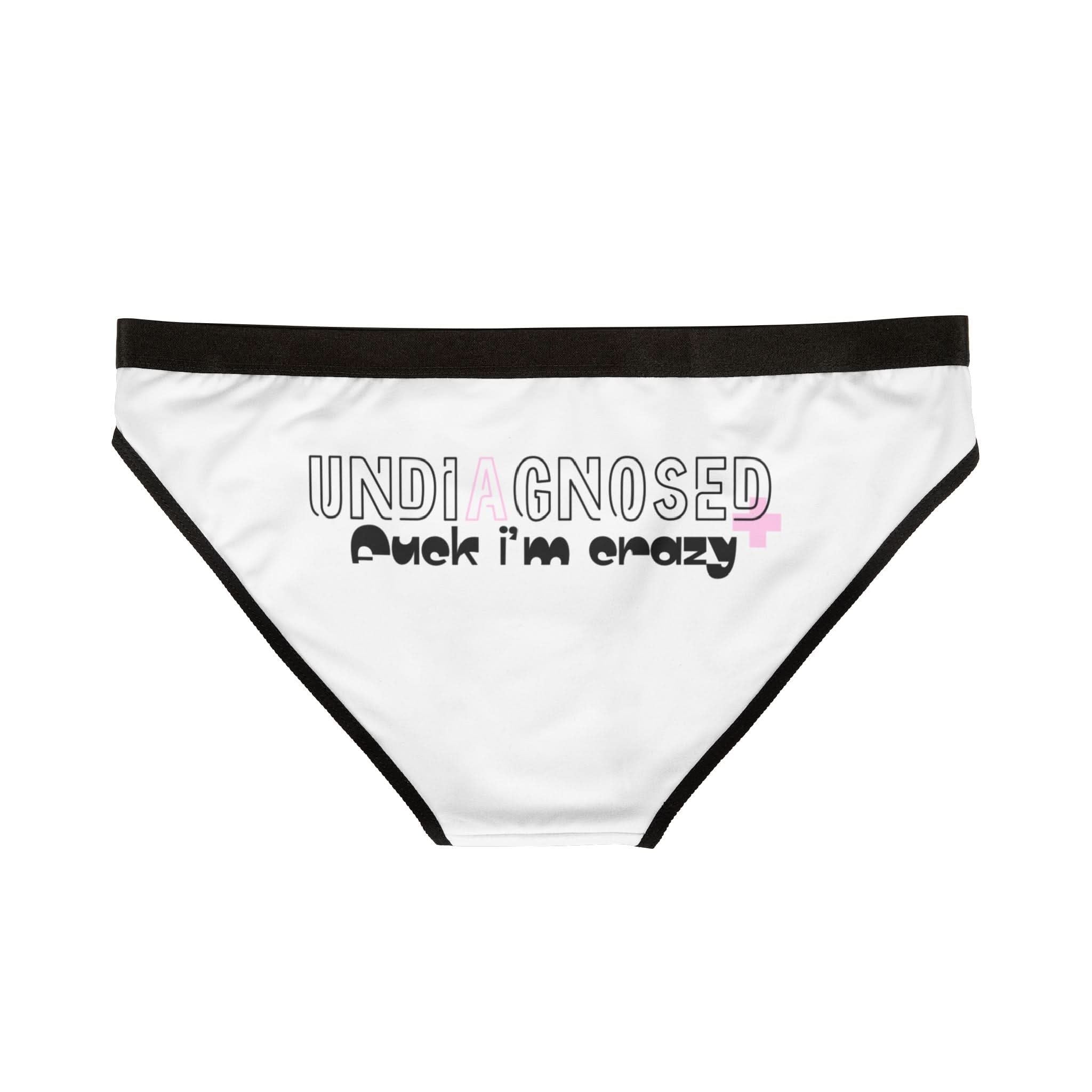 Undiagnosed Fuck I’m Crazy | Mix & Match Women’s Fun-Flirty Lovers’ Panties