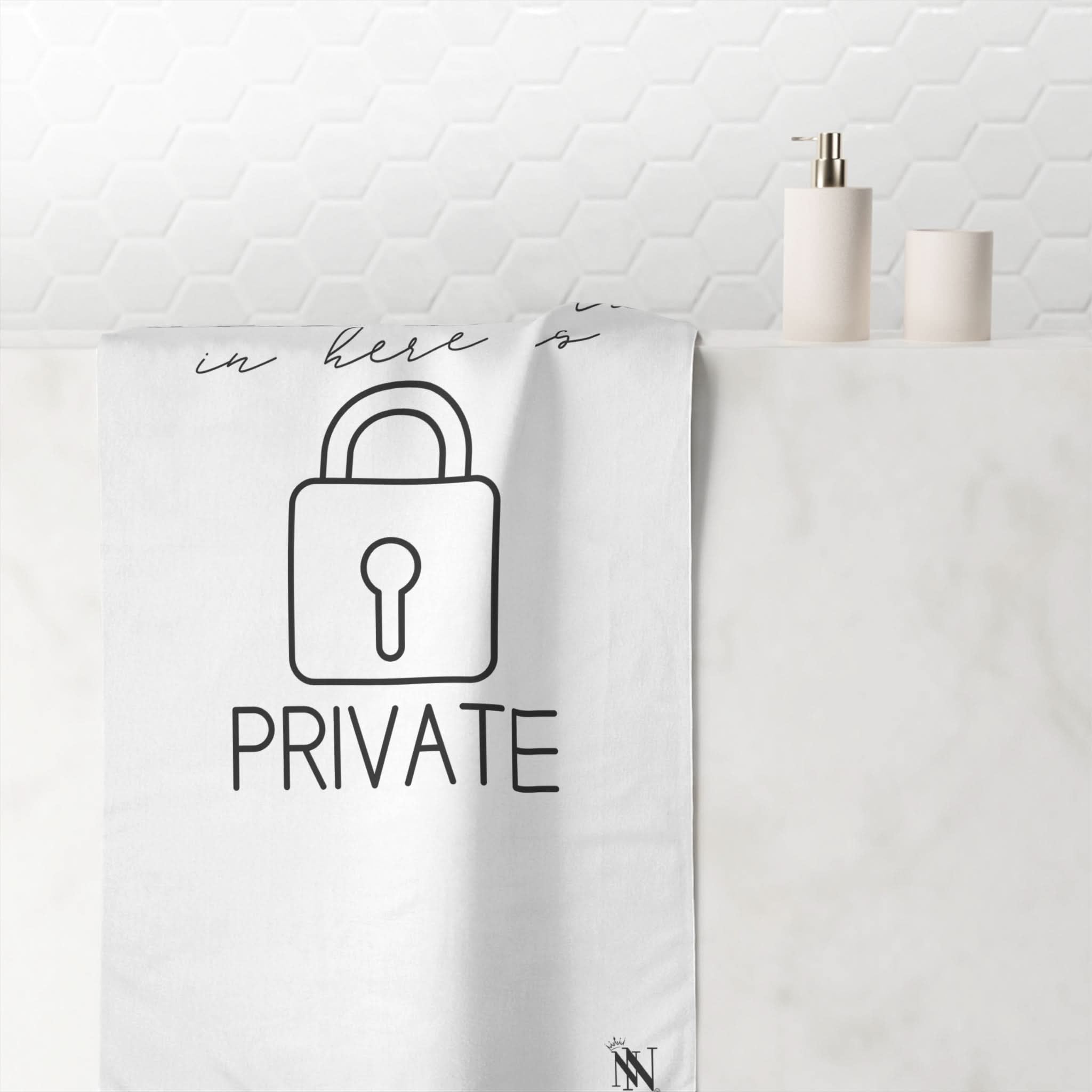 What We Do in Here Is Private | Mix & Match Naughty XL Fun-Flirty Lovers’ Towels