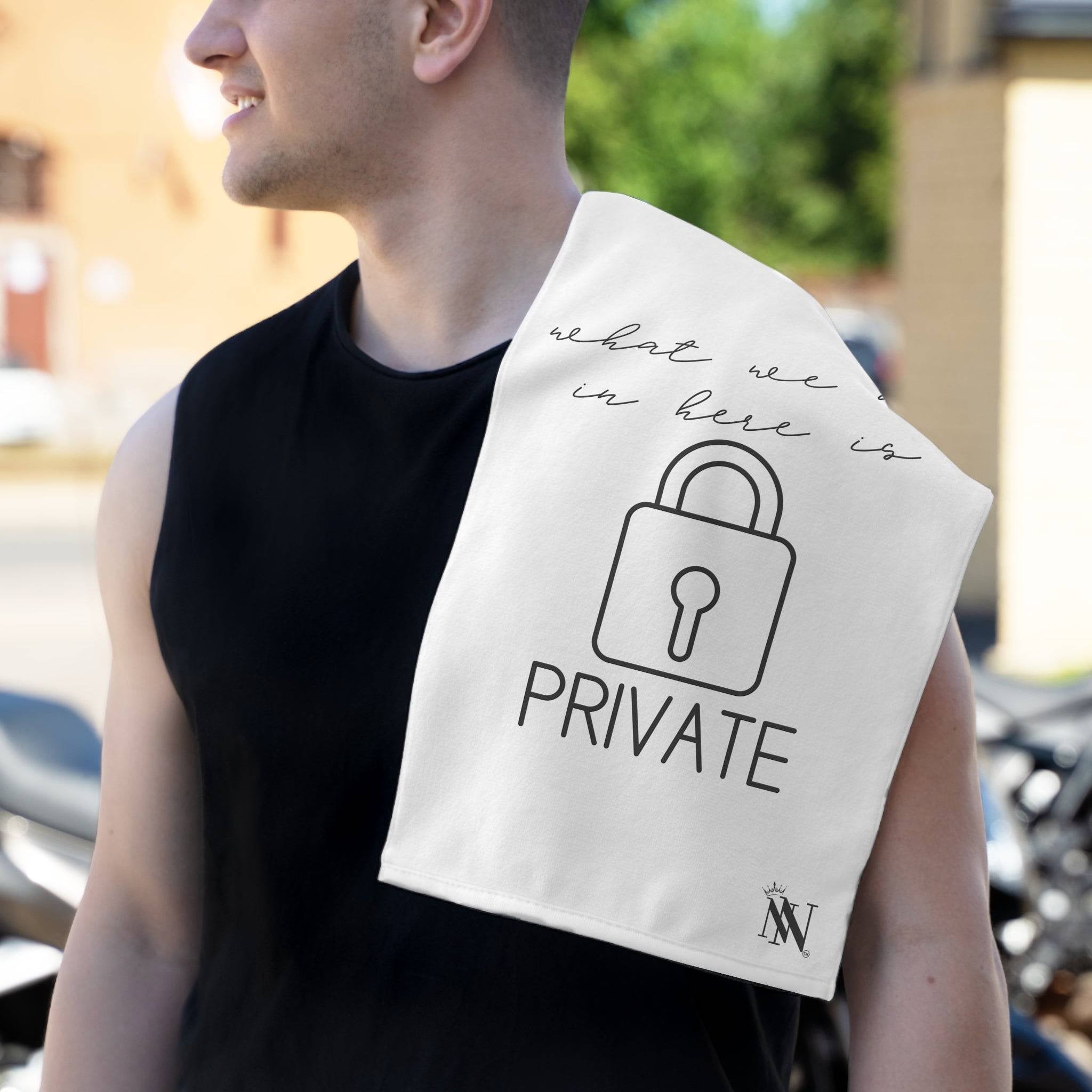 What We Do in Here is Private | Mix & Match Soft Fun-Flirty Lovers’ Towels