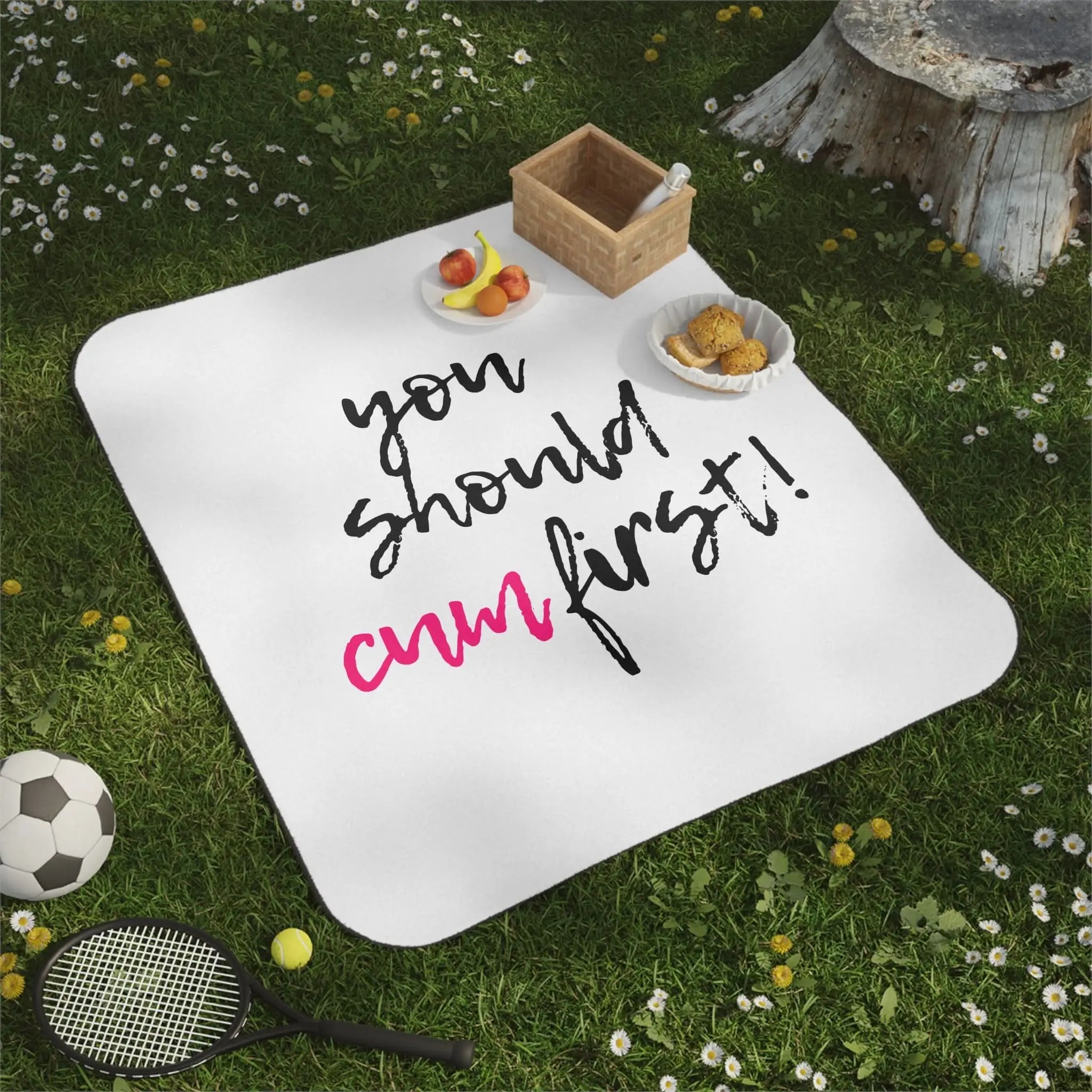 You Should Cum First! | Mix Match Fun-Flirty Lovers’ Water-Resistant Blankets