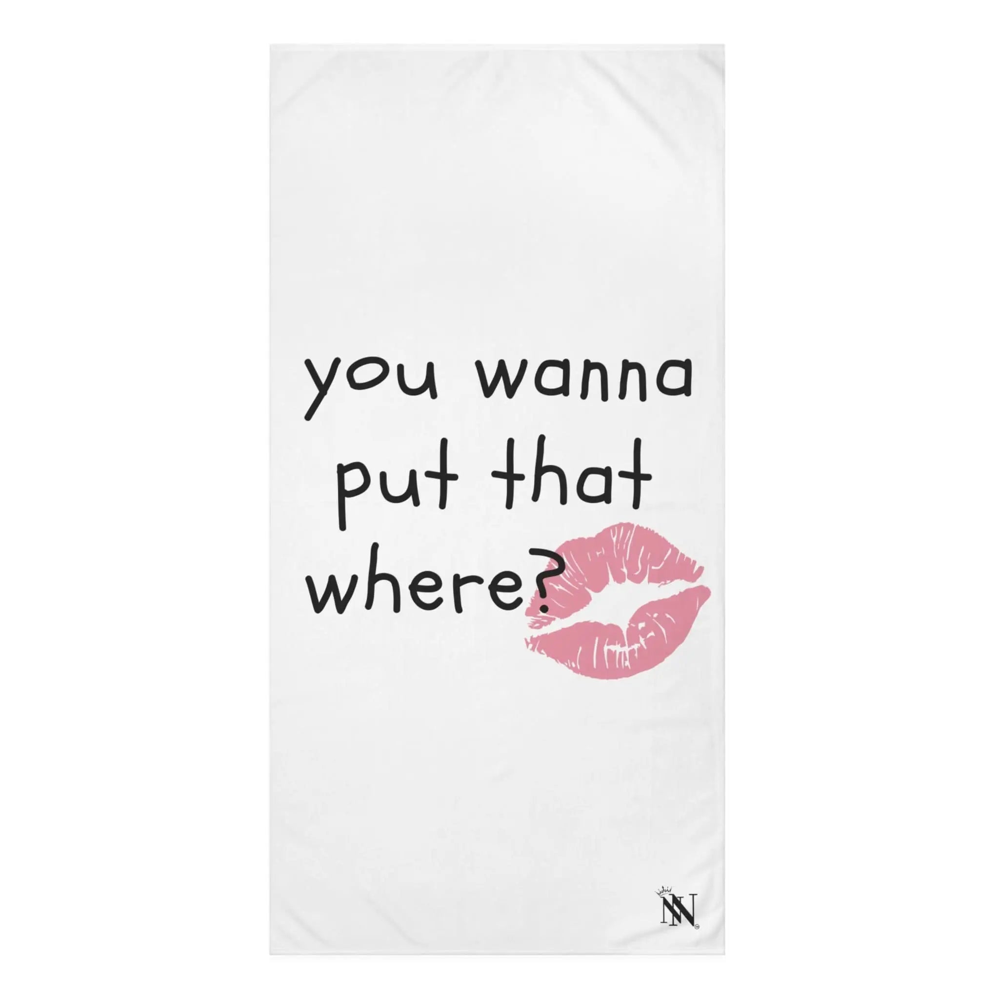 You Wanna Put That Where? | Mix & Match Naughty XL Fun-Flirty Lovers’ Towels