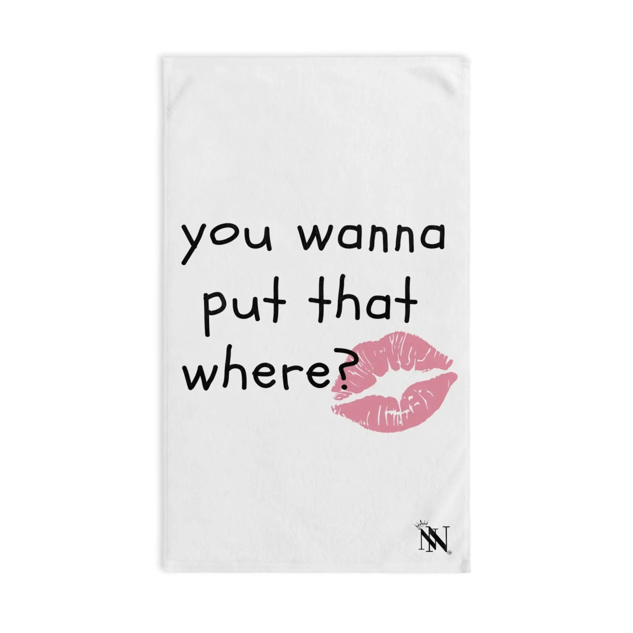 You Wanna Put That Where? | Mix & Match Original Fun-Flirty Lovers’ Towels