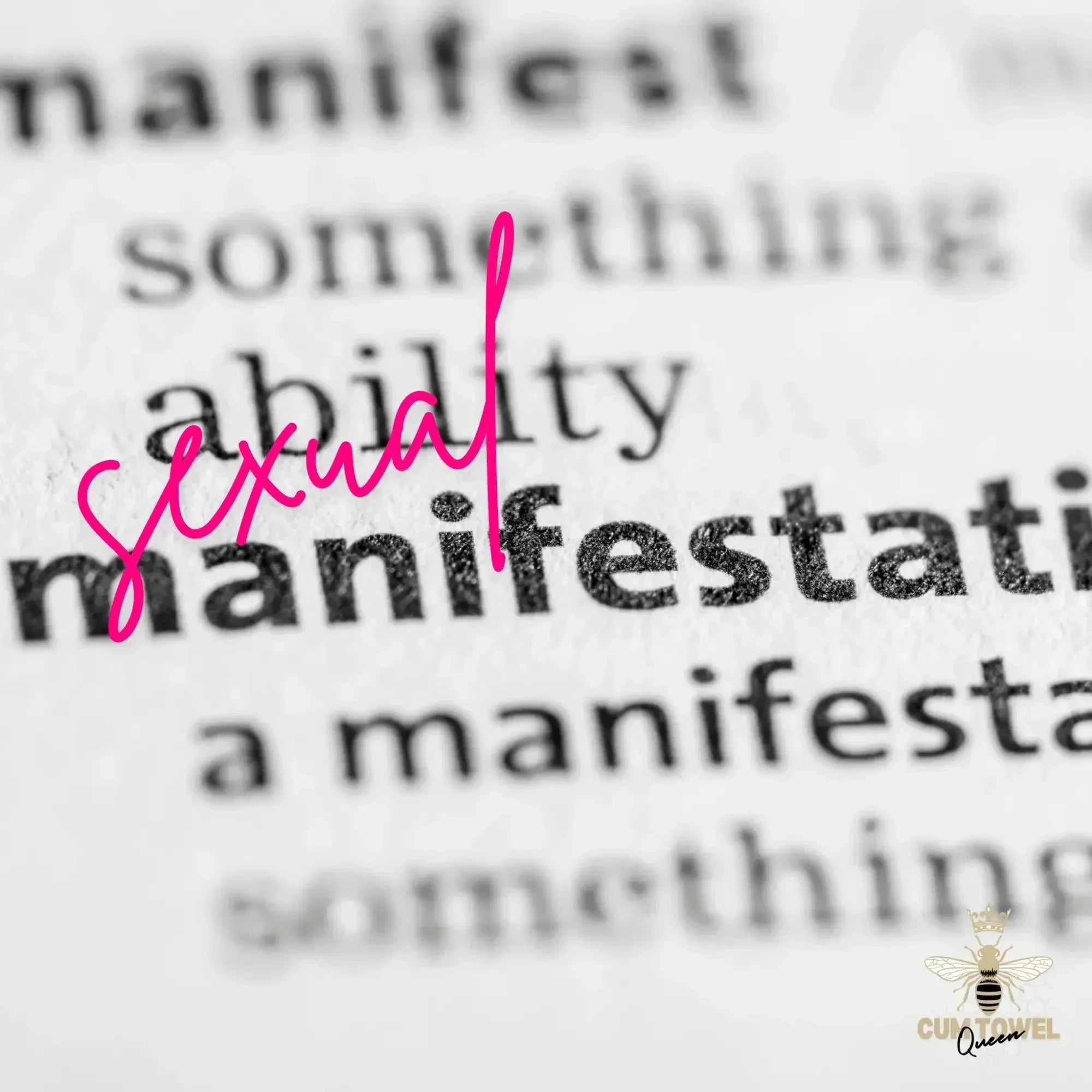Sexual Manifestation: Owning Your Power in the Bedroom & Beyond
