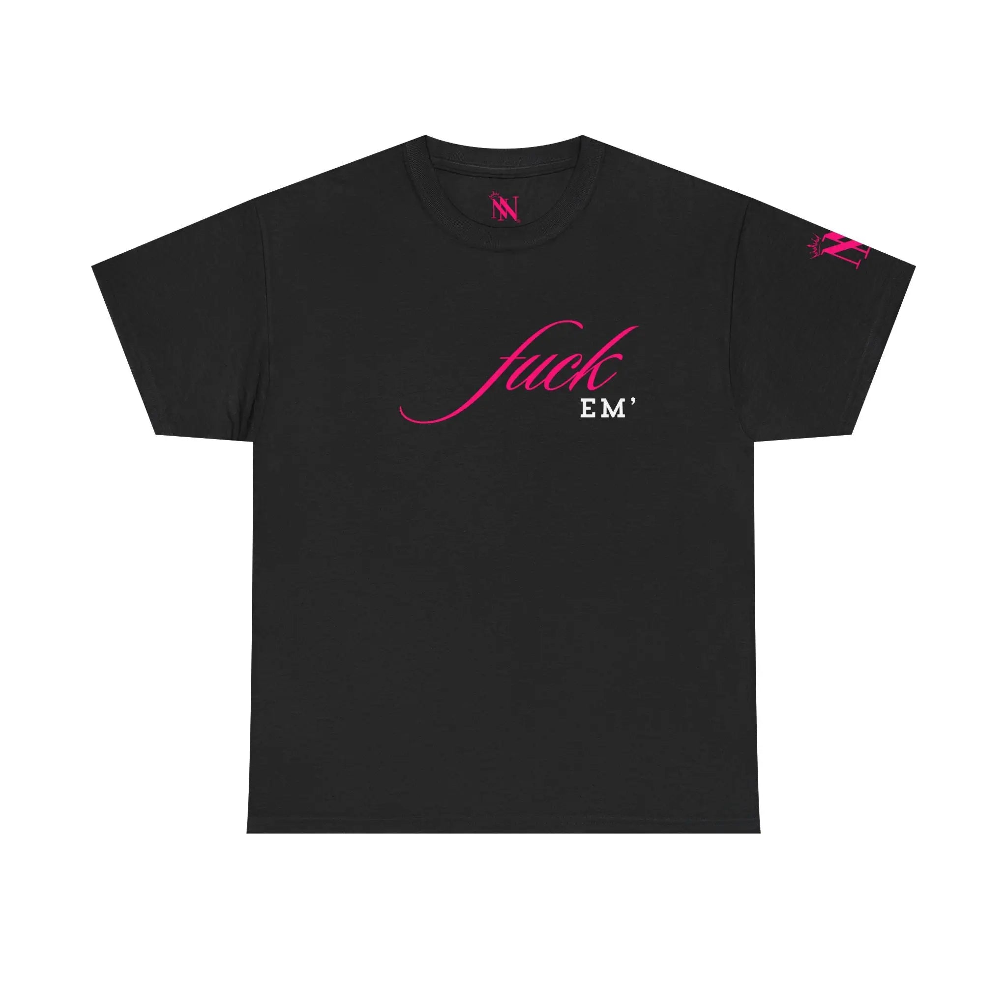Fuck Em’ | Mix & Match 100% Cotton Unisex Fun-Flirty Lovers’ Tees