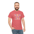 You’re The Best! | Mix & Match Cotton Unisex Fun-Flirty Lovers’ T-Shirts