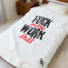 Fuck More Work Less | Mix & Match Velveteen Fun-Flirty Lovers’ Blankets