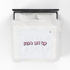 Lube Me Up | Mix & Match Soft Fun-Flirty Lovers’ Blankets
