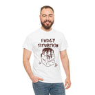 Fudgy Situation | Mix & Match 100% Cotton Unisex Fun-Flirty Lovers’ Tees