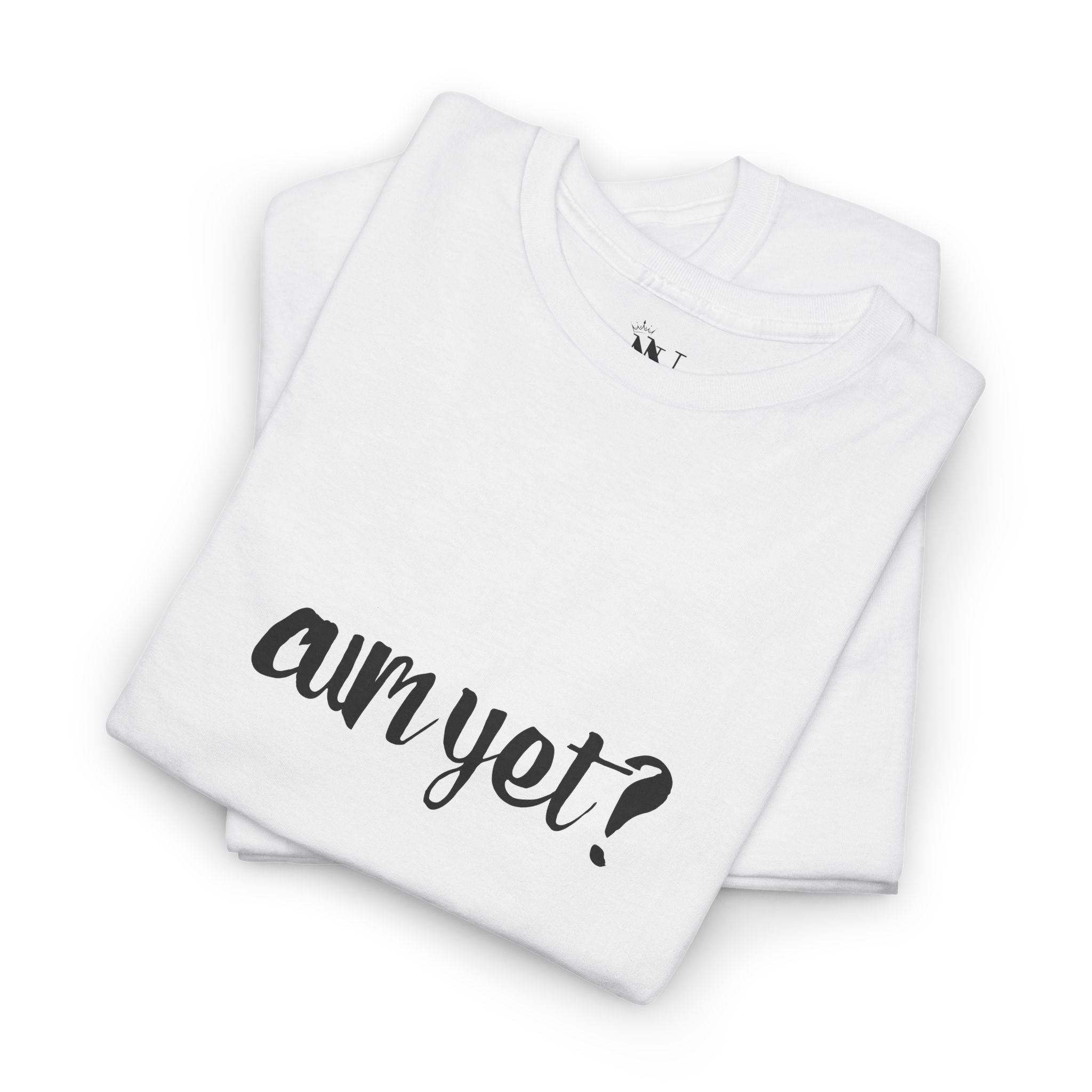 Cum Yet? | Mix & Match 100% Cotton Unisex Fun-Flirty Lovers’ Tees