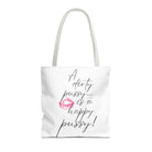 A Dirty Pussy is a Happy Pussy! Tote Bag