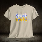Great Work! | Mix & Match 100% Cotton Unisex Fun-Flirty Lovers’ Tees