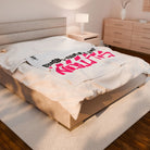 Caution May Cum When Stroked | Mix & Match Velveteen Fun-Flirty Lovers’ Blankets