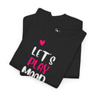 Let’s Play Mood Hearts | Mix & Match Cotton Unisex Fun-Flirty Lovers’ T-Shirts