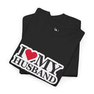 I Love My Husband | Mix & Match 100% Cotton Unisex Fun-Flirty Lovers’ Tees