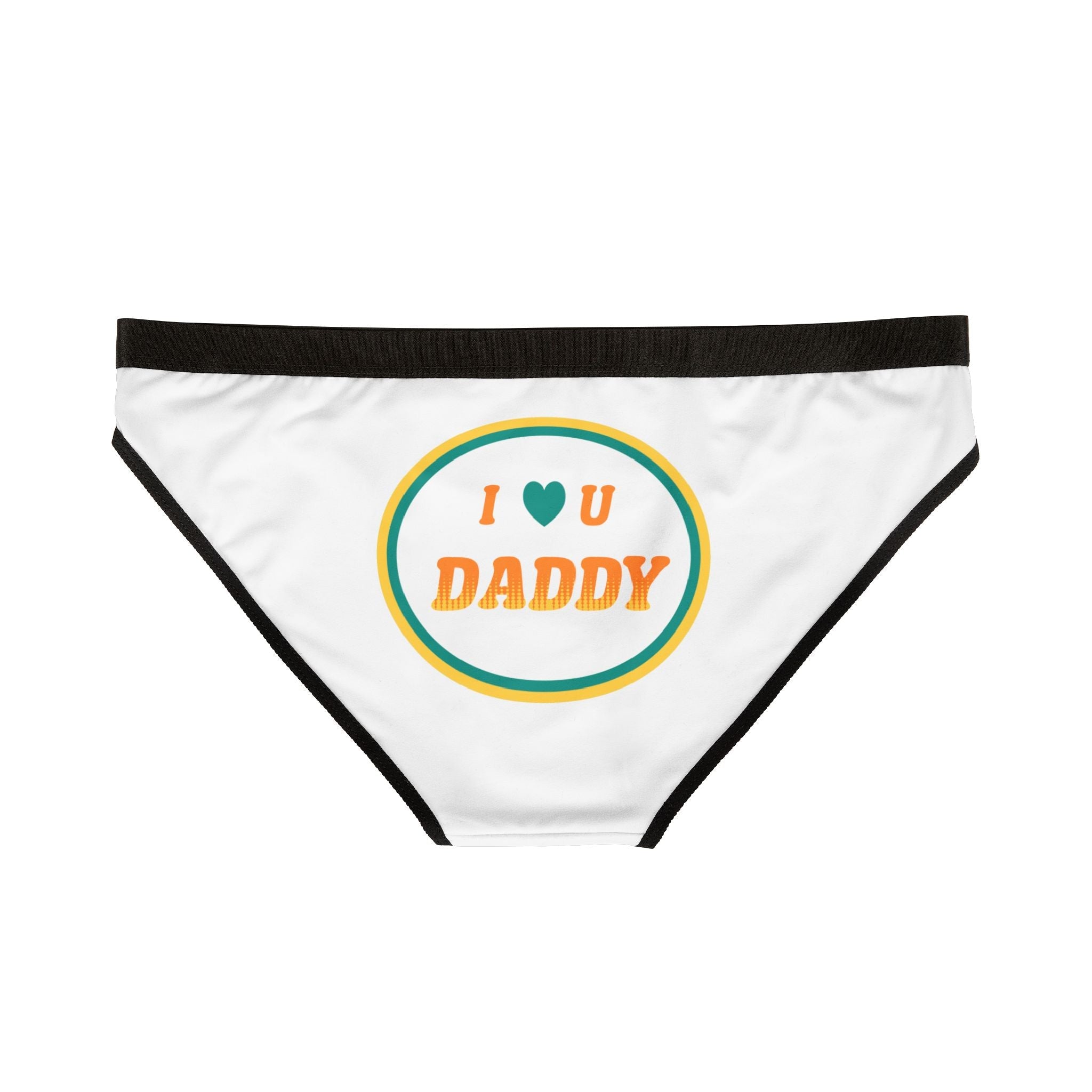 I Love You Daddy | Mix & Match Women’s Fun-Flirty Lovers’ Panties