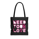 Need Your Love | Nectar Napkins Fun-Flirty Lovers’ Totes