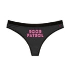 Boob Patrol | Mix & Match Women’s Fun-Flirty Lovers’ Thongs