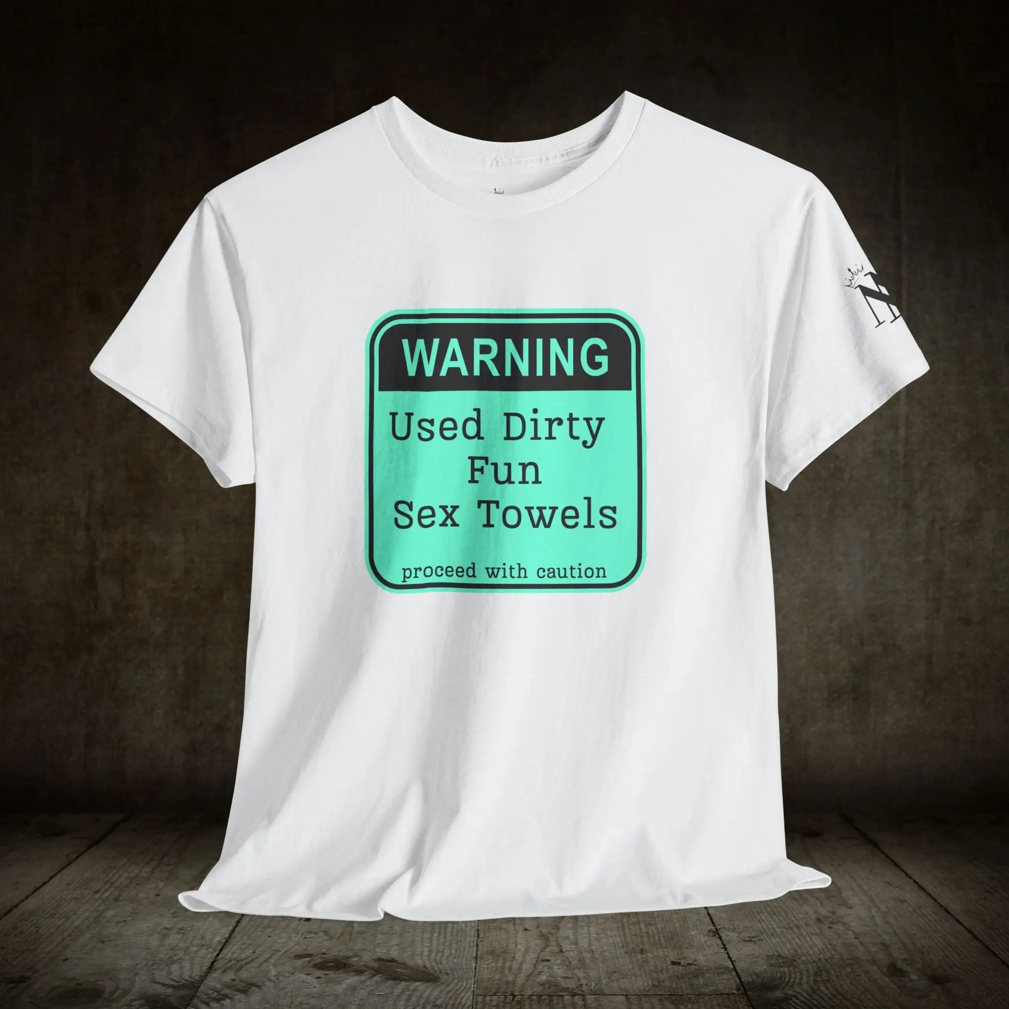 Warning: Used Dirty Sex Towels | Mix & Match 100% Cotton Unisex Fun-Flirty Lovers’ Tees