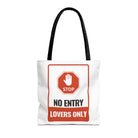 No Entry Lovers Only Sign Tote Bag
