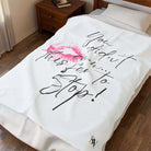 You Didn’t Cum This Far to Stop! Romantic Gifts Silky Soft Love Blanket