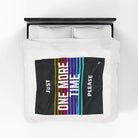 Just One More Time Please | Mix & Match Soft Fun-Flirty Lovers’ Blankets