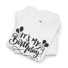 It’s My Birthday | Mix & Match Cotton Unisex Fun-Flirty Lovers’ T-Shirts
