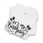 It’s My Birthday | Mix & Match Cotton Unisex Fun-Flirty Lovers’ T-Shirts