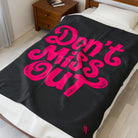 Don’t Miss Out | Mix & Match Velveteen Fun-Flirty Lovers’ Blankets