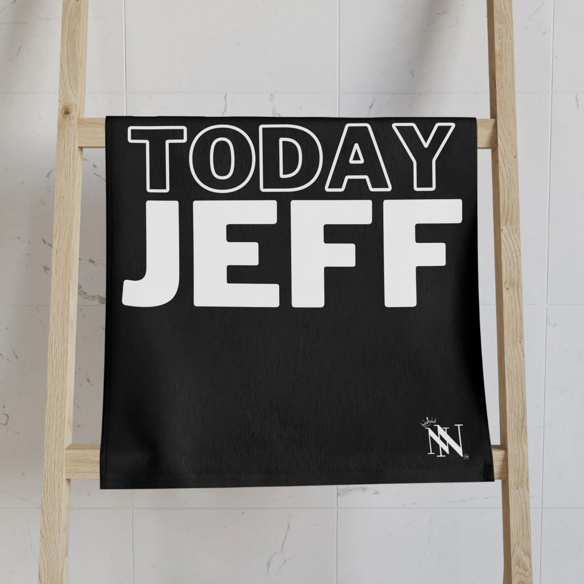 Not Today Jeff | Mix & Match Original Fun-Flirty Lovers’ Towels