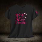 You Are My Queen | Mix & Match 100% Cotton Unisex Fun-Flirty Lovers’ Tees