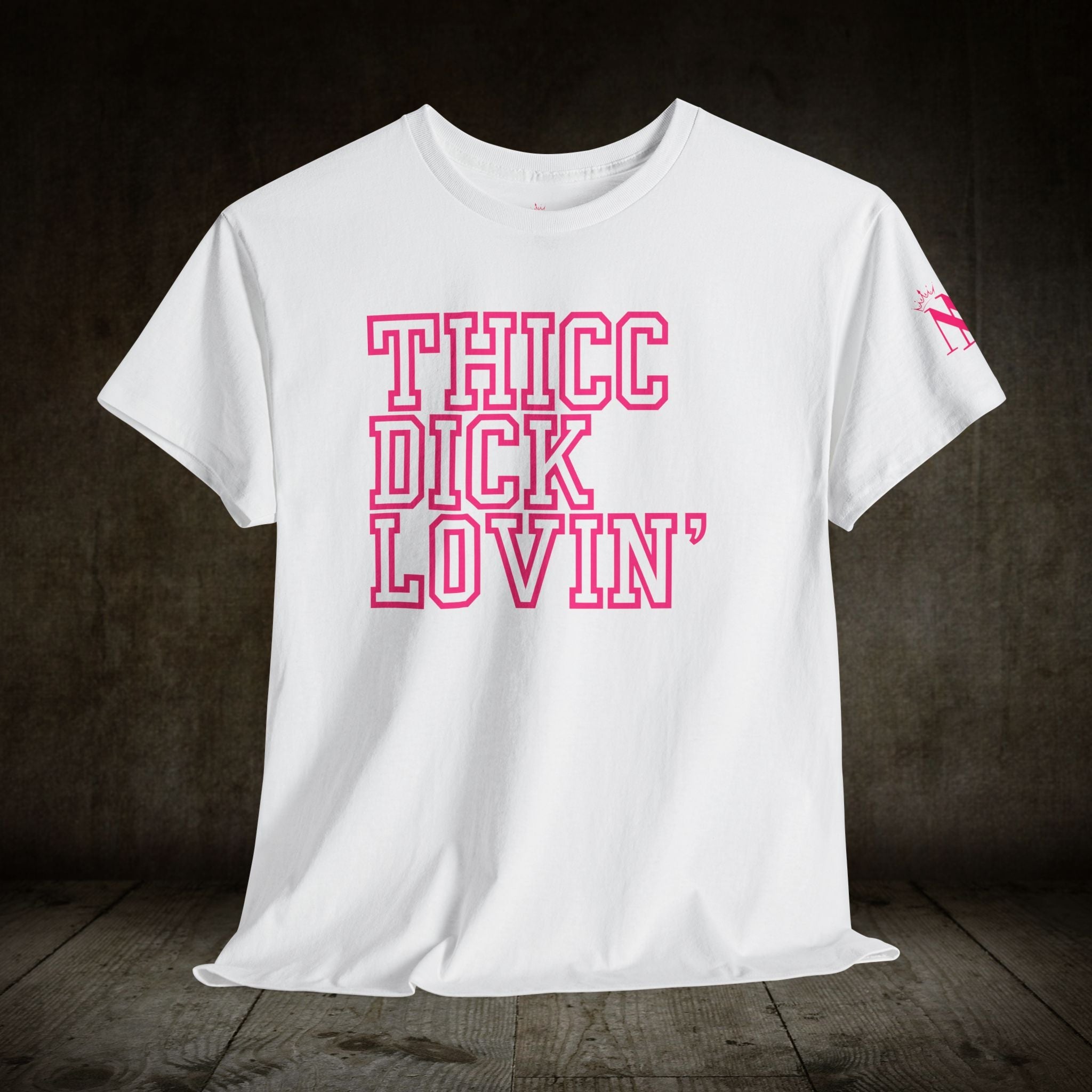 Thicc Dick Lovin’ | Mix & Match 100% Cotton Unisex Fun-Flirty Lovers’ Tees