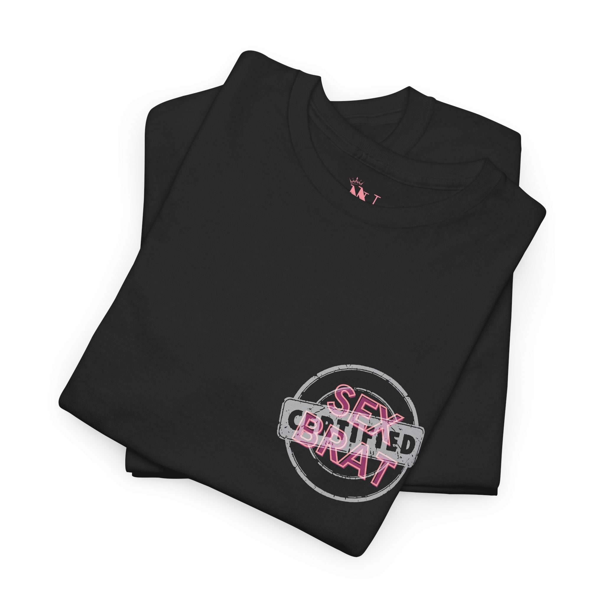Certified: Sex Brat | Mix & Match 100% Cotton Unisex Fun-Flirty Lovers’ Tees