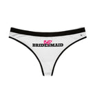 Bad Bridesmaid | Mix & Match Women’s Fun-Flirty Lovers’ Thongs